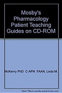 Mosbys Pharmacology Patient Teaching Guides for Windows & Macintosh (CD-ROM)