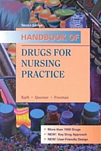 Handbook of Drugs for Nursing Practice (Paperback, 2nd, Subsequent)