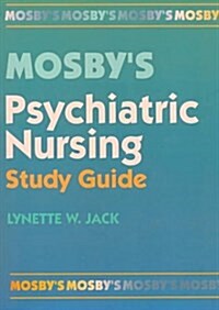 Mosbys Psychiatric Nursing Study Guide (Paperback)