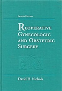 Reoperative Gynecologic and Obstetric Surgery (Hardcover, Subsequent)