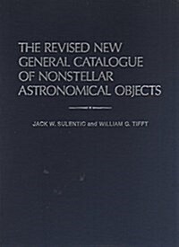 The Revised New General Catalogue of Nonstellar Astronomical Objects (Hardcover)