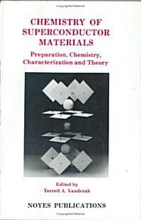 Chemistry of Superconductor Materials (Hardcover)