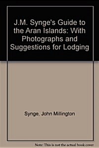 J.M. Synges Guide to the Aran Islands (Paperback)