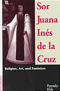 Sor Juana Ines De LA Cruz (Hardcover)