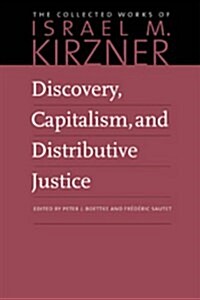 Discovery, Capitalism, and Distributive Justice (Paperback)