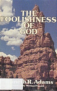 The Foolishness of God (Paperback)