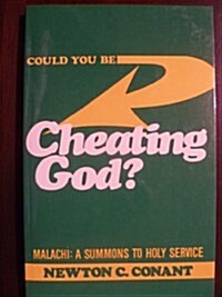 Could You Be Cheating God (Paperback)