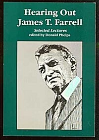 Hearing Out James t Farrell (Paperback)