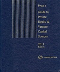 Pratts Guide to Private Equity & Venture Capital Sources, 2011 (Hardcover, 35th)