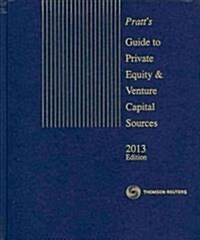 Pratts Guide to Private Equity & Venture Capital Sources, 2013 (Hardcover, 37th)