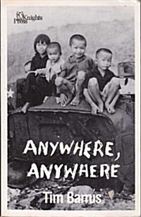 Anywhere, Anywhere (Paperback)