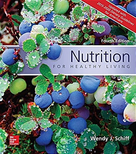 Nutrition for Healthy Living Updated with 2015-2020 Dietary Guidelines for Americans (Paperback, 4)