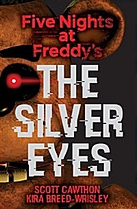 [중고] The Silver Eyes (Five Nights at Freddys #1) (Paperback)