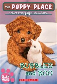 Bubbles and Boo (the Puppy Place #44) (Paperback)