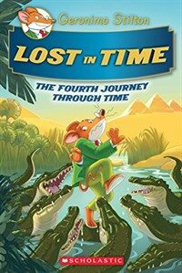 Lost in Time (Geronimo Stilton Journey Through Time #4) (Hardcover)
