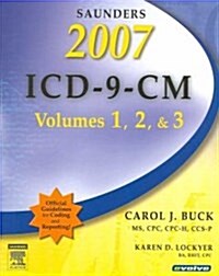 Saunders 2007 ICD-9-CM, Volumes 1, 2 & 3 / 2007 HCPCS Level II / CPT 2007 Professional Edition (Paperback, 1st, PCK, Spiral)