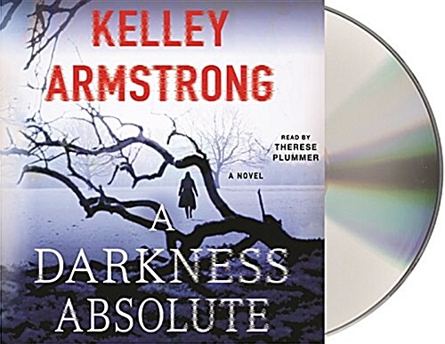 A Darkness Absolute: A Rockton Novel (Audio CD)