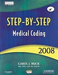 Step-by-step Medical Coding 2008 + Workbook + ICD-9-CM 2009 Vol 1 and 2 Professional Edition + CPT 2009 Professional Edition (Paperback, 1st, PCK, Spiral)