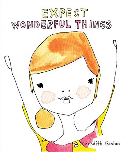 Expect Wonderful Things (Hardcover)