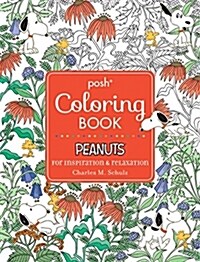 Posh Adult Coloring Book: Peanuts for Inspiration & Relaxation (Paperback)