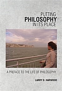 Putting Philsophy in Its Place (Paperback)