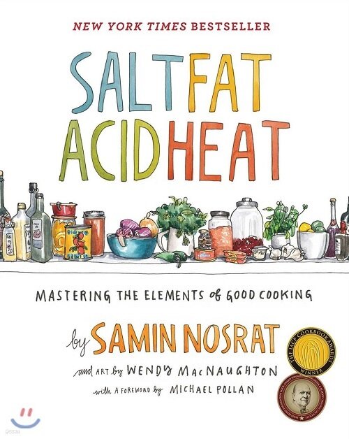 Salt, Fat, Acid, Heat: Mastering the Elements of Good Cooking (Hardcover)