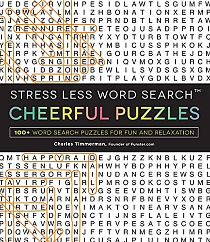Stress Less Word Search - Cheerful Puzzles: 100 Word Search Puzzles for Fun and Relaxation (Paperback)