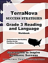 Terranova Success Strategies Grade 3 Reading and Language Workbook: Comprehensive Skill Building Practice for the Terranova, Third Edition (Paperback)