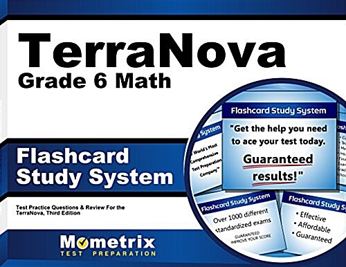 Terranova Grade 6 Mathematics Flashcard Study System: Terranova Test Practice Questions & Exam Review for the Terranova, Third Edition (Other)