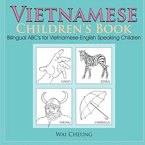 ABCs for Vietnamese-english Speaking Children (Paperback, Bilingual)