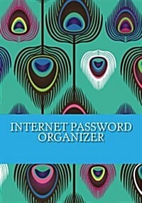 Internet Password Organizer: An Internet Address and Password Organizer Journal (Paperback)