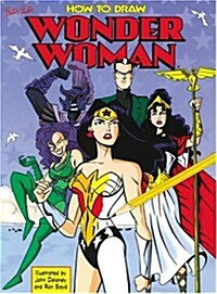 How to Draw Wonder Woman (Paperback)