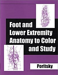 Foot and Lower Extremity Anatomy to Color and Study (Paperback)