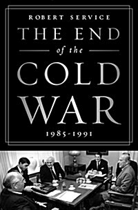 The End of the Cold War: 1985-1991 (Paperback)