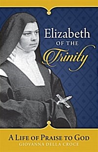 Elizabeth of the Trinity (Paperback)