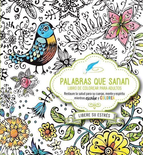 Palabras Que Sanan - Diario de Oraci? Y Libro de Colorear / Healing Words (Paperback)