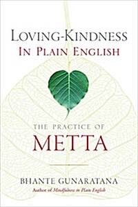 Loving-Kindness in Plain English: The Practice of Metta (Paperback)