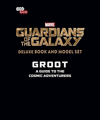 INCREDIBUILDS: MARVEL: GUARDIANS OF THE GALAXY GROOT DELUXE BOOK AND MODEL SET (Book)