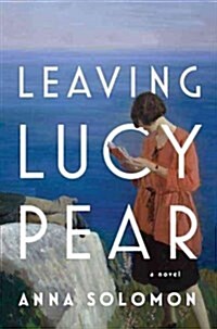 Leaving Lucy Pear (Library Binding)