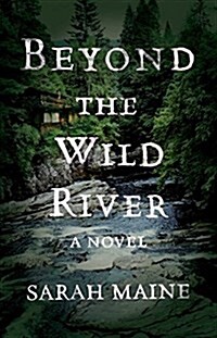 Beyond the Wild River (Paperback)