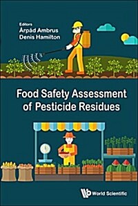 Food Safety Assessment of Pesticide Residues (Hardcover)