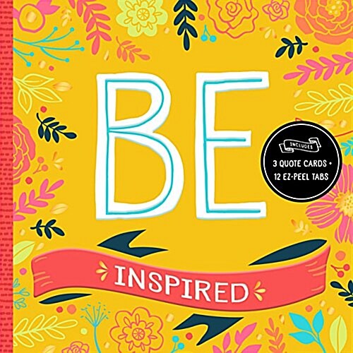 Be Inspired: 200 Inspirational Quotes (Hardcover)