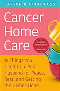 I Have Cancer, Now What?: 12 Things You, Your Spouse, and Your Family Must Know in Your Battle with Cancer from Doctors to Finances, Romance to (Paperback)
