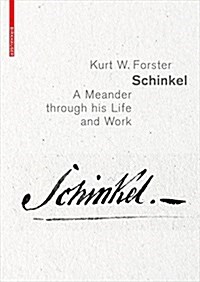 Schinkel: A Meander Through His Life and Work (Hardcover)