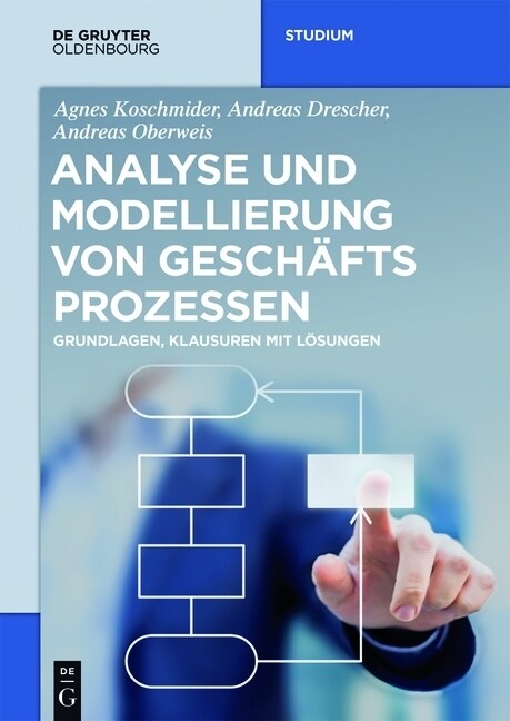 Modellierung und Analyse von Gesch?tsprozessen (Paperback)