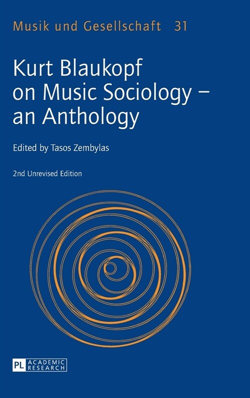 Kurt Blaukopf on Music Sociology - an Anthology: 2nd Unrevised Edition (Hardcover, 2, Revised)