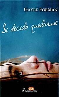 Si Decido Quedarme / If I Stay (Paperback)