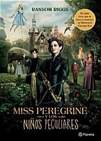 Miss Peregrine Y Los Ni?s Peculiares (Movie Tie-In) (Paperback)
