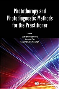 Phototherapy and Photodiagnostic Methods for the Practitioner (Hardcover)