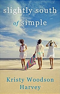 [중고] Slightly South of Simple (Paperback)